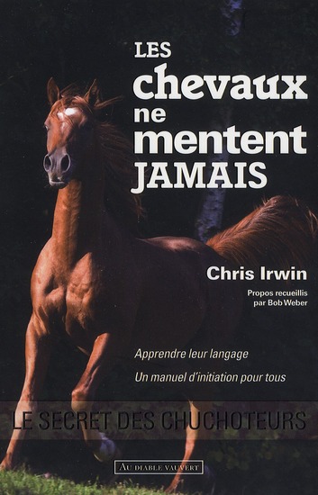 LES CHEVAUX NE MENTENT JAMAIS