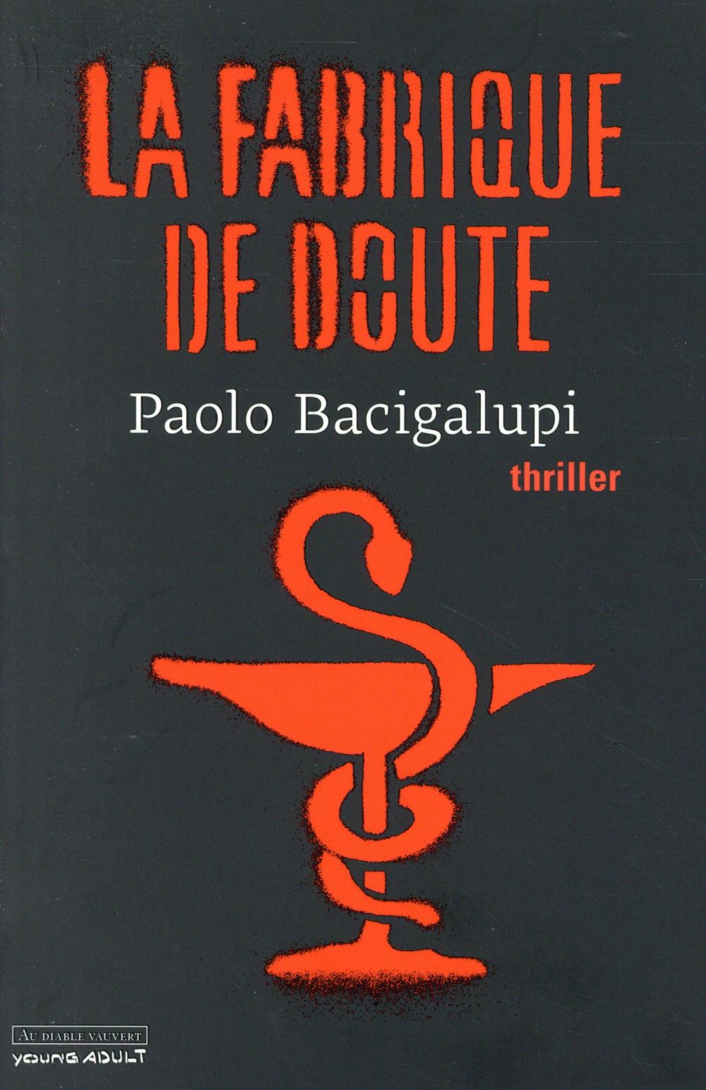 LA FABRIQUE DE DOUTE