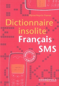 DICTIONNAIRE INSOLITE FRANCAIS SMS