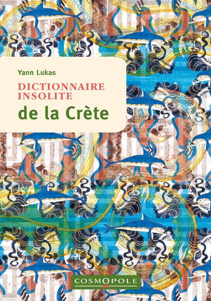 DICTIONNAIRE INSOLITE DE LA CRETE