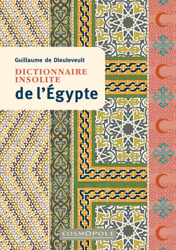 DICTIONNAIRE INSOLITE DE L'EGYPTE