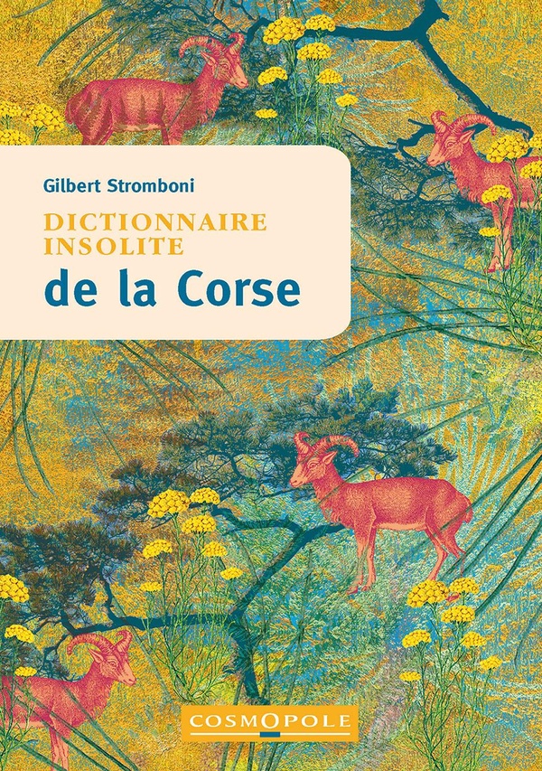 DICTIONNAIRE INSOLITE DE LA CORSE