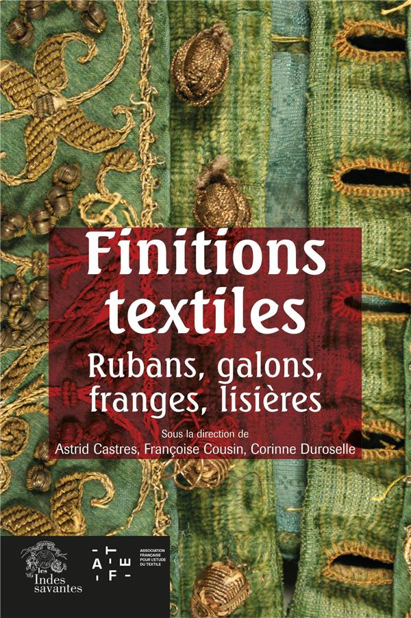 FINITIONS TEXTILES - RUBANS, GALONS, FRANGES, LISIERES