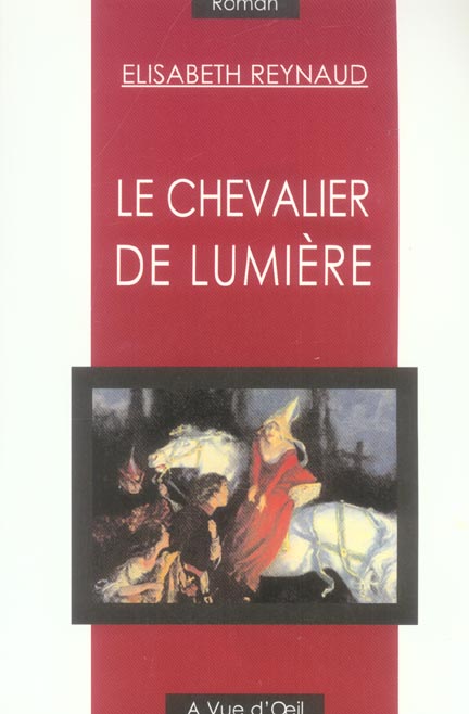 LE CHEVALIER DE LUMIERE