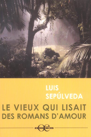 LE VIEUX QUI LISAIT DES ROMANS D'AMOUR