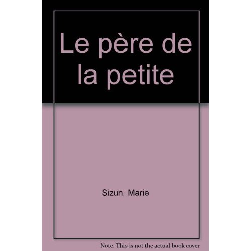 LE PERE DE LA PETITE