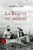 LA BEAUTE DU MONDE (2 TOMES)