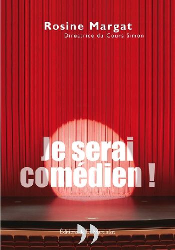 JE SERAI COMEDIEN