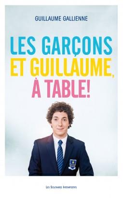 LES GARCONS ET GUILLAUME, A TABLE !