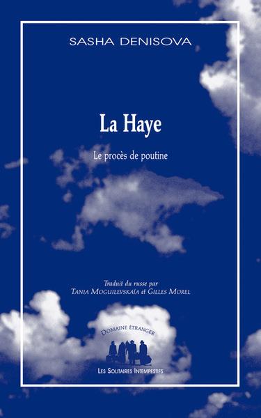 LA HAYE (LE PROCES DE POUTINE) - ILLUSTRATIONS, NOIR ET BLANC