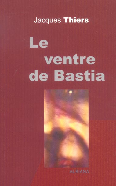 LE VENTRE DE BASTIA