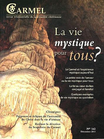 LA VIE MYSTIQUE POUR TOUS ? - DECEMBRE 2011 N 142