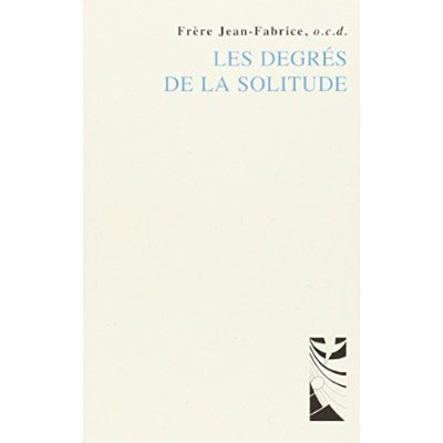 LES DEGRES DE LA SOLITUDE