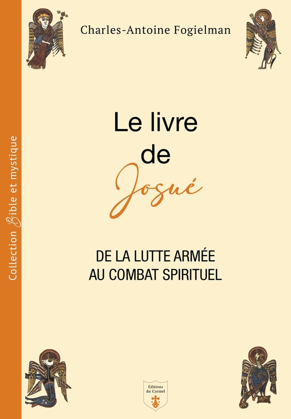 LE LIVRE DE JOSUE - DE LA LUTTE ARMEE AU COMBAT SPIRITUEL