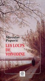 LES LOUPS DE VOIVODINE