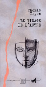 LE VISAGE DE L'AUTRE
