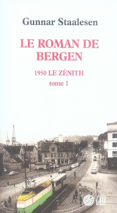 LE ROMAN DE BERGEN, 1950 LE ZENITH - TOME 1