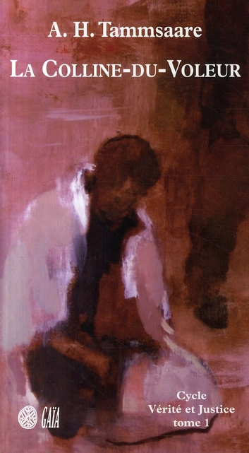 LA COLLINE-DU-VOLEUR - (CYCLE VERITE ET JUSTICE - TOME I)