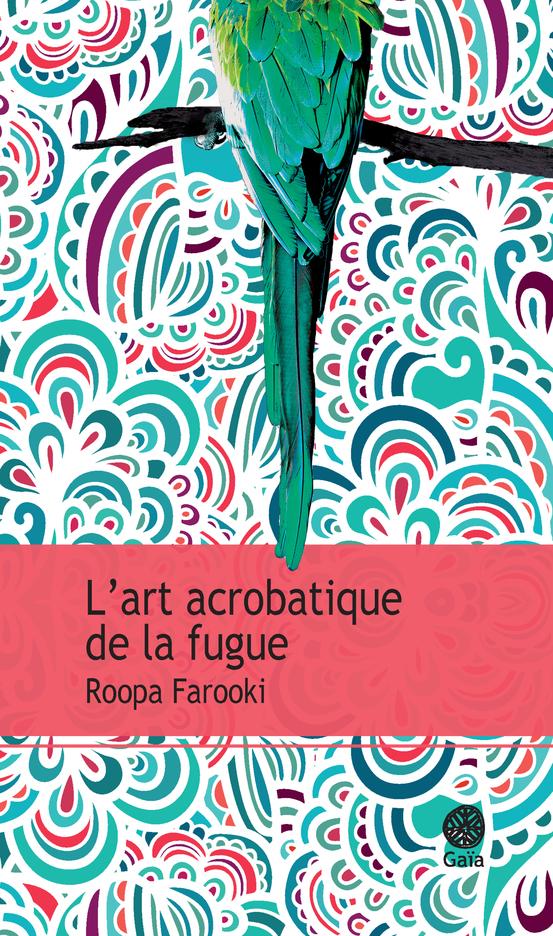 L'ART ACROBATIQUE DE LA FUGUE