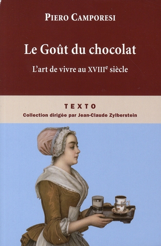LE GOUT DU CHOCOLAT - L'ART DE VIVRE AU XVIIIEME SIECLE