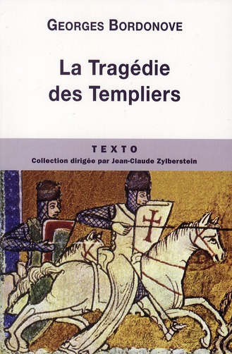 LA TRAGEDIE DES TEMPLIERS