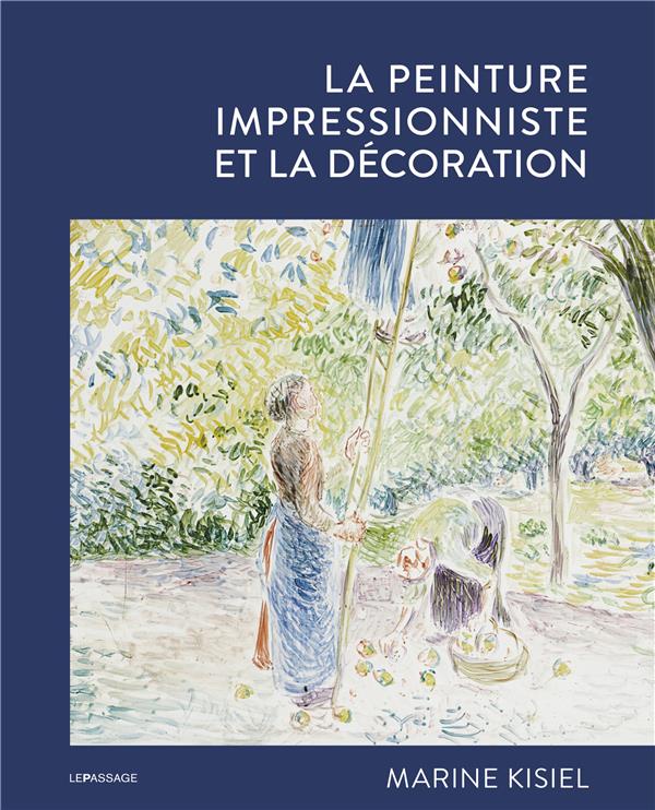 LA PEINTURE IMPRESSIONNISTE ET LA DECORATION