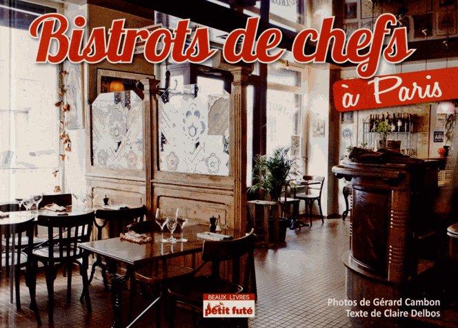BISTROTS DE CHEFS A PARIS NOUVELLE EDT