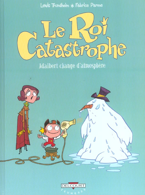 LE ROI CATASTROPHE T07 - ADALBERT CHANGE D'ATMOSPHERE