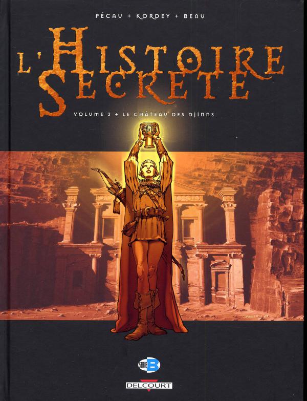 L'HISTOIRE SECRETE T02 - LE CHATEAU DES DJINNS