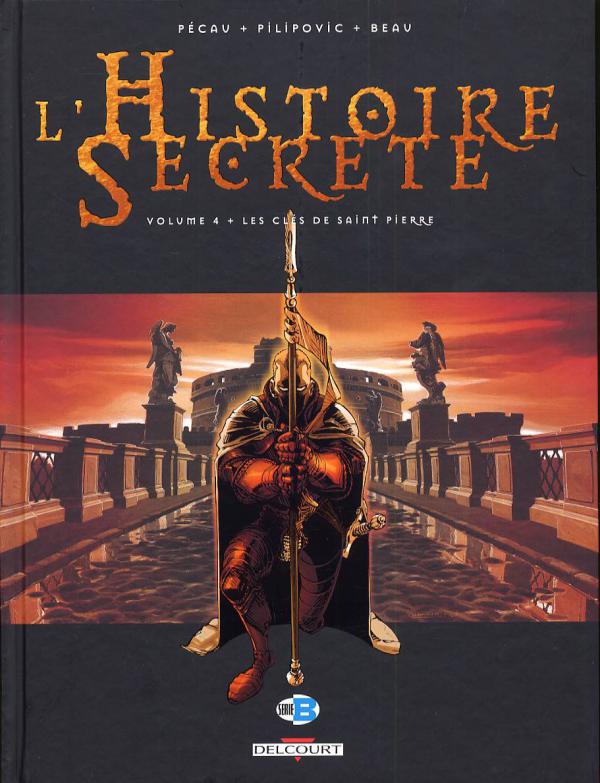 L'HISTOIRE SECRETE T04 - LES CLES DE SAINT PIERRE