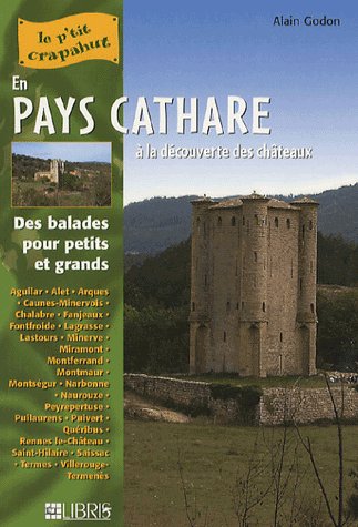 EN PAYS CATHARE - A LA DECOUVERTE DES CHATEAUX / 25 ITINERAIRES
