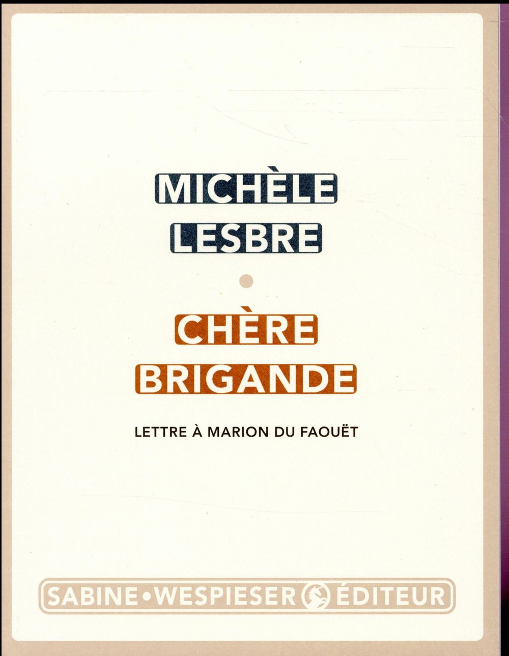 CHERE BRIGANDE - LETTRE A MARION DU FAOUET