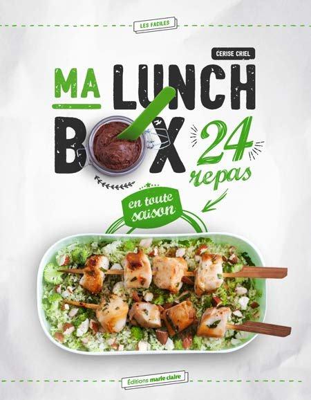 MA LUNCH BOX 24 REPAS EN TOUTE SAISON