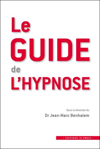 LE GUIDE DE L'HYPNOSE