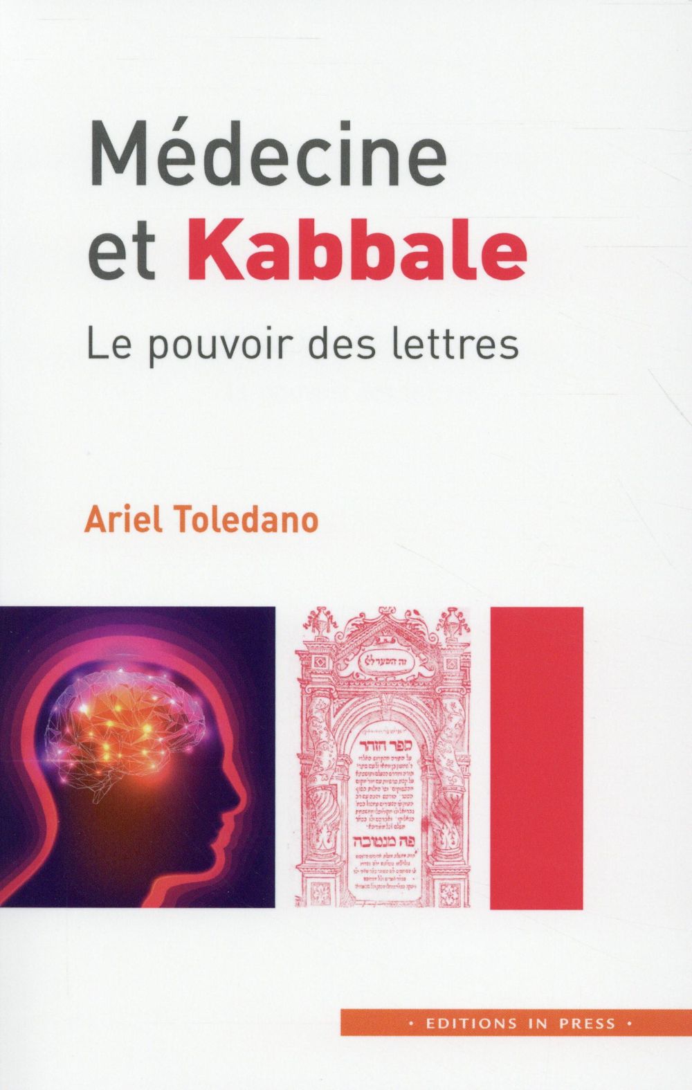 MEDECINE ET KABBALE - LE POUVOIR DES LETTRES