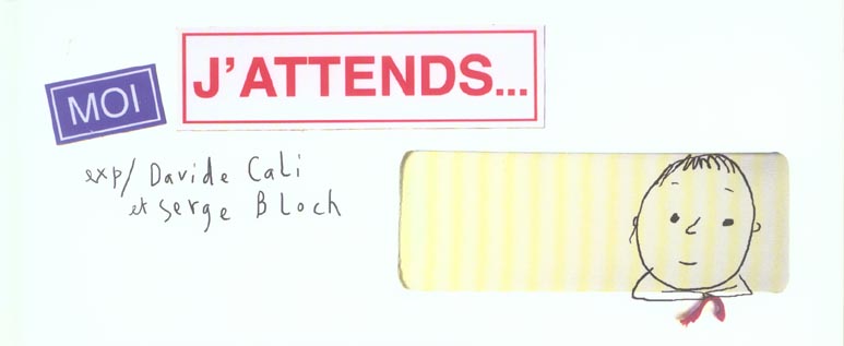 MOI J'ATTENDS