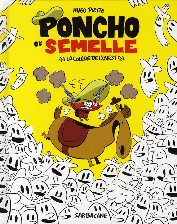 PONCHO ET SEMELLE T2 - LA COLERE DE L'OUEST