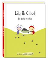 LILY ET CHLOE LA BELLE RECOLTE