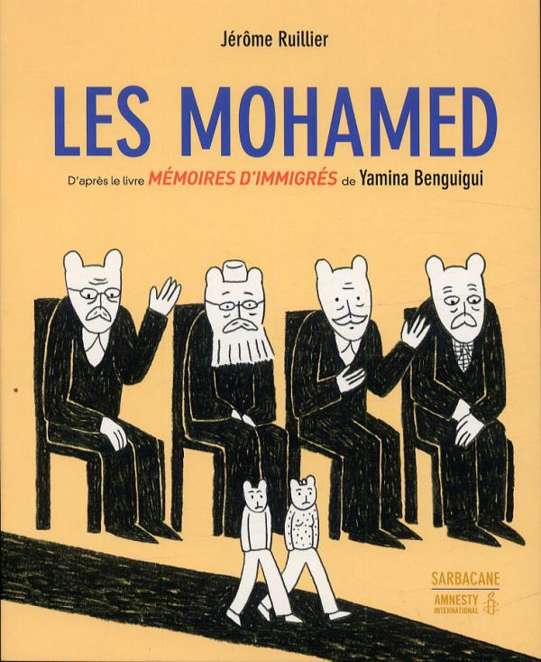 LES MOHAMED (ANC ED) - D'APRES LE LIVRE MEMOIRES D'IMMIGRES DE YAMINA BENGUIGUI