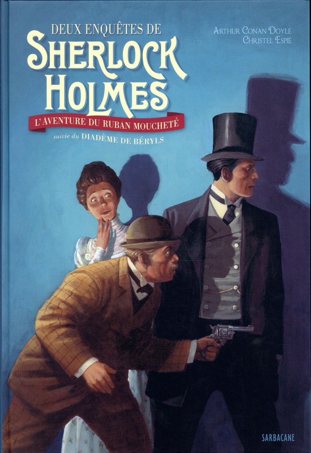 DEUX ENQUETES DE SHERLOCK HOLMES - L'AVENTURE DU RUBAN MOUCHETE SUIVIE DE LE DIADEME DE BERYLS - EDI