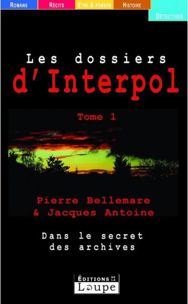 LES DOSSIERS D'INTERPOL T.1