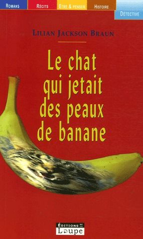 LE CHAT QUI JETAIT DES PEAUX DE BANANE