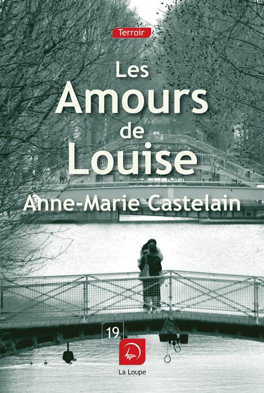 LES AMOURS DE LOUISE (GRANDS CARACTERES)
