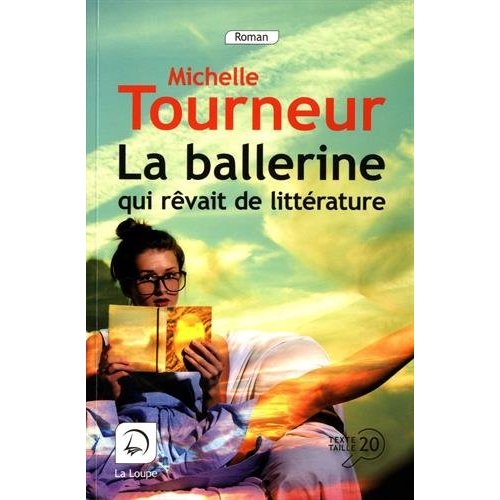 LA BALLERINE QUI REVAIT DE LITTERATURE