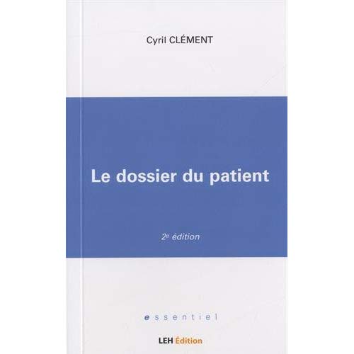 LE DOSSIER DU PATIENT 2E EDITION