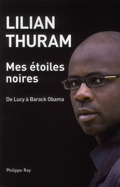 MES ETOILES NOIRES. DE LUCY A BARACK OBAMA