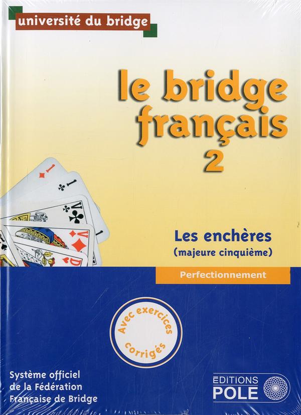 LE BRIDGE FRANCAIS 2 - CORRIGES INCLUS