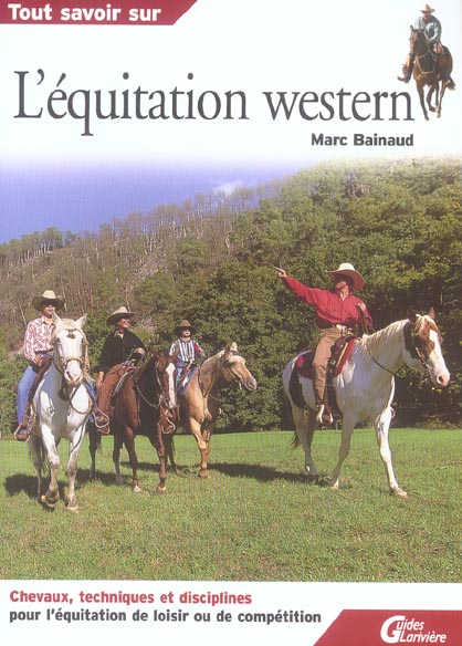 TOUT SAVOIR SUR L EQUITATION WESTERN