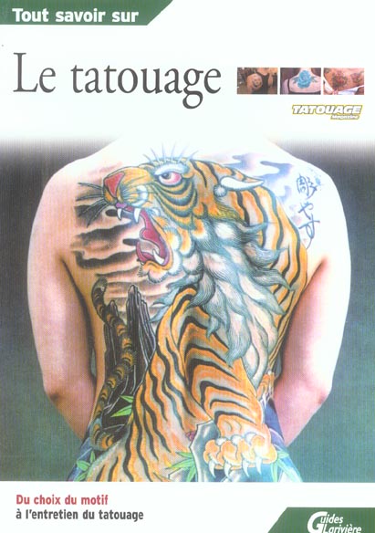 TOUT SAVOIR SUR LE TATOUAGE