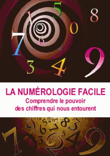 LA NUMEROLOGIE FACILE